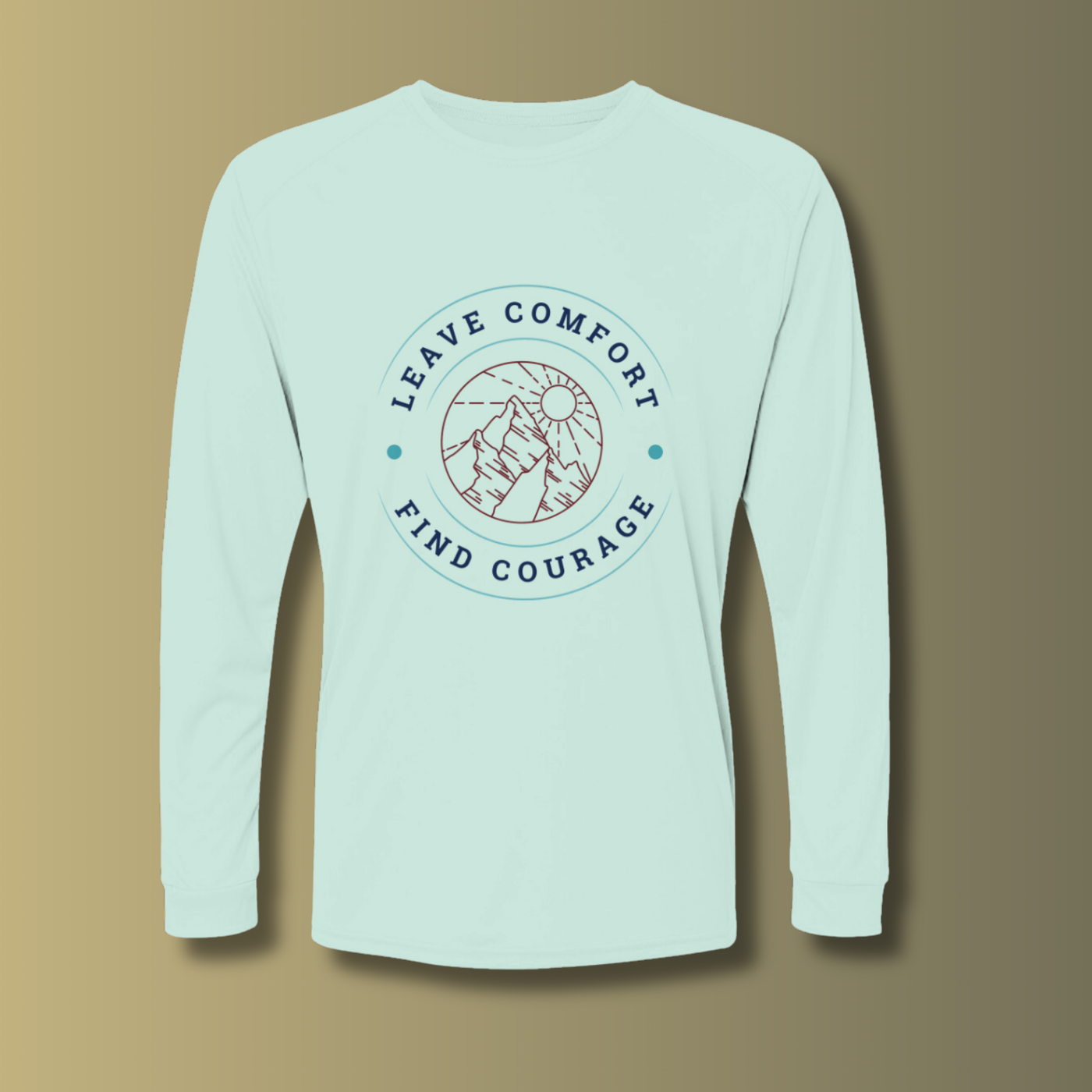 Leave Comfort, Find Courage Adventure Shirt