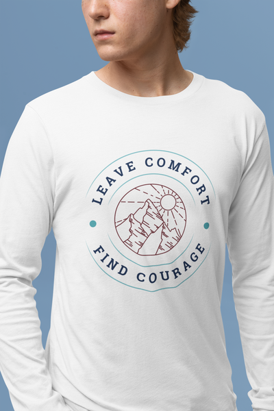 Leave Comfort, Find Courage Adventure Shirt