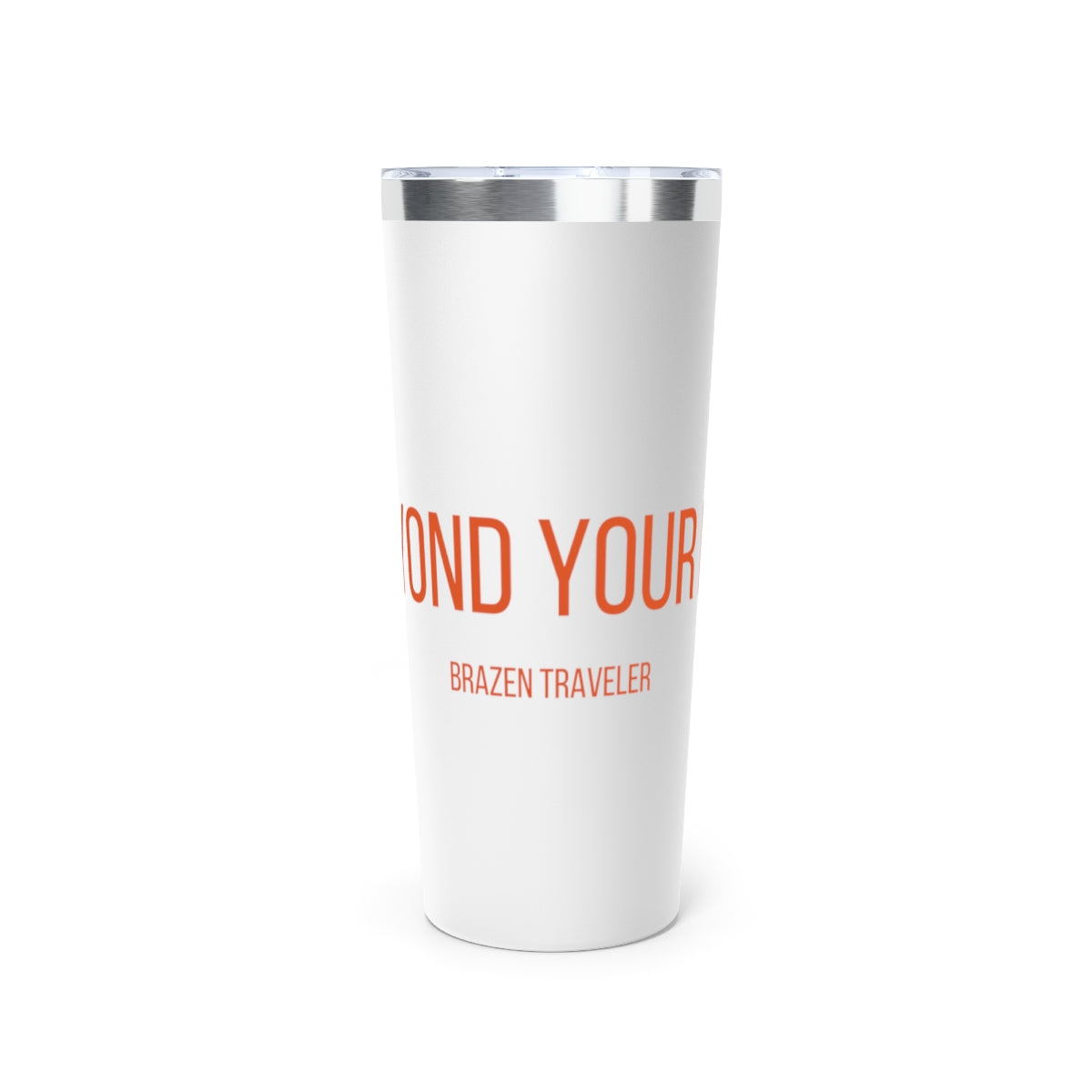 "Go Beyond Your Limits" Tall 22oz Tumbler